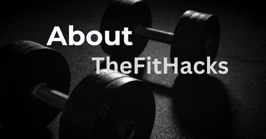 About TheFitHacks